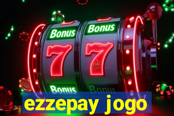 ezzepay jogo